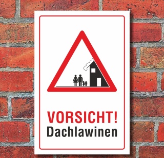Schild Vorsicht Dachlawinen eigene Gefahr Wiinter 3 mm Alu-Verbund