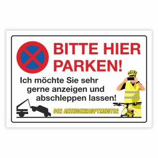 Schild Anzeigenhauptmeister Bitte hier parken Parkverbot Anzeige Abschleppen Alu-Verbund