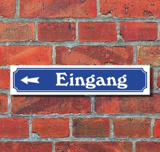 Schild im Straßenschild-Design "Eingang links" - 3 mm Alu-Verbund - 52 x 11 cm
