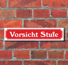 Schild im Straßenschild-Design "Vorsicht...