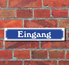Schild im Straßenschild-Design "Eingang"...