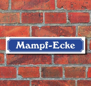 Schild im Straßenschild-Design "Mampf-Ecke", 3 mm Alu-Verbund - 52 x 11 cm