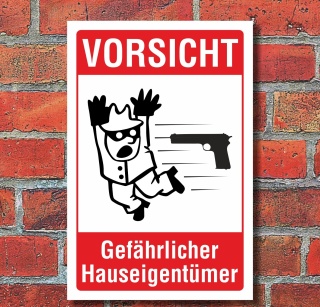 Schild Achtung Vorsicht gefährlicher Hauseigentümer Besitzer Alu-Verbund 450 x 300 mm