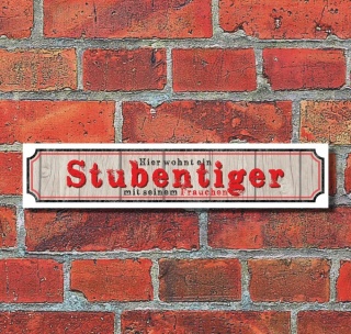 Retro Vintage Schild Straßenschild "Stubentiger" 52 x 11 cm Alu-Verbund