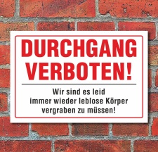 Schild Durchgang verboten witzig lustig Warnschild 3 mm...