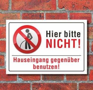 Schild Pinkeln verboten urinieren pissen Hauseingang gegenüber 3 mm Alu-Verbund
