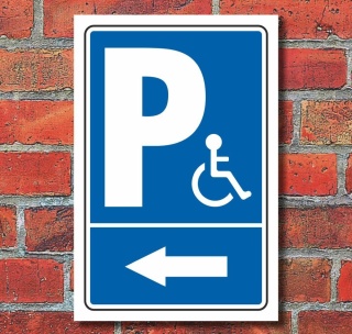 Schild Behinderten Parkplatz Rollstuhlfahrer Parkverbot Pfeil Links Alu-Verbund 450 x 300 mm