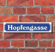Schild im Straßenschild Design Hopfengasse 52 x 11...