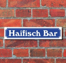 Schild im Straßenschild Design Haifisch Bar 52 x 11...