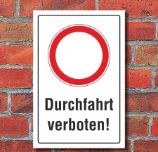 Schild Durchfahrt verboten Hinweisschild Verbotsschild 3...