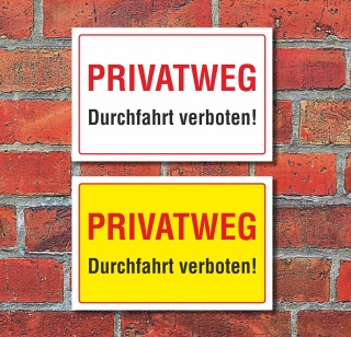 Schild Privatweg Durchfahrt verboten Hinweisschild 3 mm Alu-Verbund
