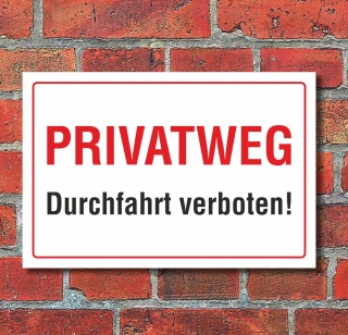 Schild Privatweg Durchfahrt verboten Hinweisschild 3 mm Alu-Verbund Weiß 300 x 200 mm