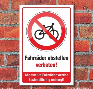 Schild Fahrräder abstellen verboten kostenpflichtige Entsorgung 3 mm Alu-Verbund