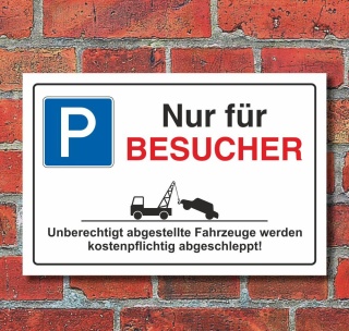 Schild Parkplatzschild Parkverbot Parken Nur für Besucher 3 mm Alu-Verbund