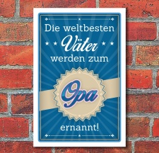 Schild Väter werden zum Opa befördert...