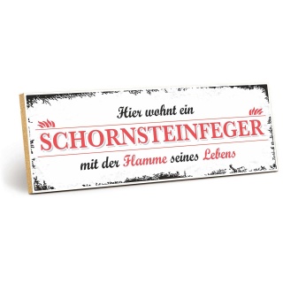 Vintage Shabby Holzschild "Hier wohnt ein Schornsteinfeger mit der Flamme seines Lebens" – Dekoschild aus Holz 30x10 cm