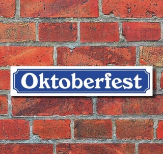 Schild im Straßenschild-Design "Oktoberfest", 3 mm Alu-Verbund - 52 x 11 cm
