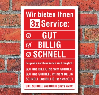 Schild Service GUT BILLIG SCHNELL Geburtstag Geschenk Spaßschild Alu-Verbund