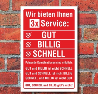 Schild Service GUT BILLIG SCHNELL Geburtstag Geschenk Spaßschild Alu-Verbund 600 x 400 mm