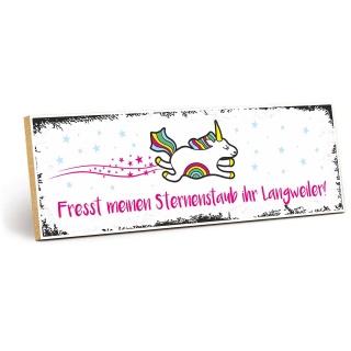 Vintage Shabby Holzschild "Einhorn Fresst meinen Sternenstaub" – Dekoschild aus Holz 30x10 cm