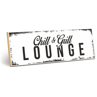Vintage Shabby Holzschild "Chill and Grill Lounge " – Dekoschild aus Holz 30x10 cm