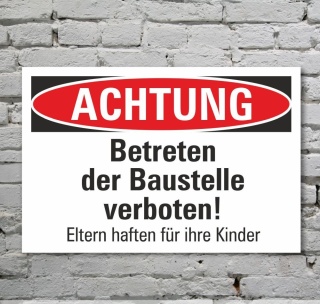 Schild Achtung Betreten der Baustelle verboten Verbotsschild 3 mm Alu-Verbund