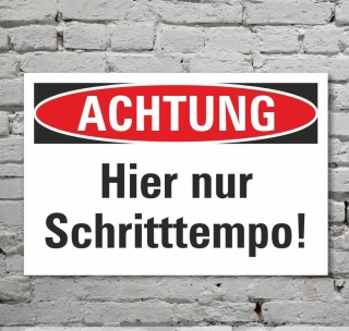 Schild Achtung Schritttempo Tempolimit Hinweisschild 3 mm Alu-Verbund 300 x 200 mm