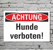 Schild Achtung Hunde verboten Verbotsschild 3 mm...