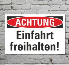 Schild Achtung Einfahrt freihalten Hinweisschild...