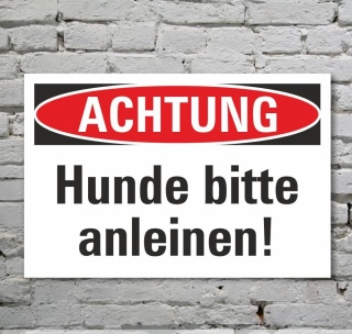 Schild Achtung Hunde bitte anleinen Leinenpflicht Hinweisschild 3 mm Alu-Verbund