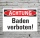 Schild Achtung Schwimmen Baden verboten Hinweisschild 3 mm Alu-Verbund