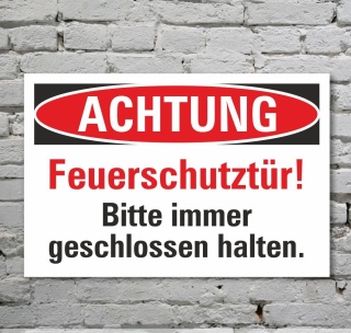 Schild Achtung Feuerschutztür geschlossen halten Hinweisschild 3 mm Alu-Verbund