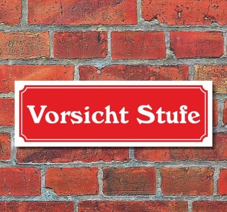 Schild im Straßenschild-Design "Vorsicht Stufe" 30 x10 cm Alu-Verbund