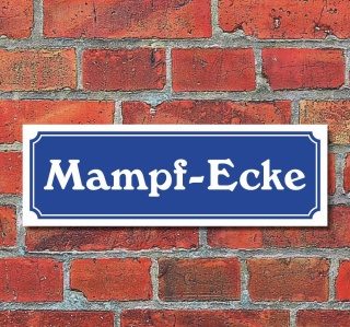Schild im Straßenschild-Design "Mampf-Ecke" 30 x10 cm Alu-Verbund