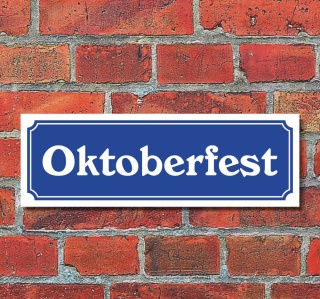 Schild im Straßenschild-Design "Oktoberfest" 30 x10 cm Alu-Verbund
