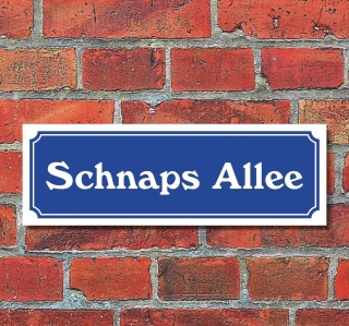 Schild im Straßenschild-Design "Schnapsallee" 30 x10 cm Alu-Verbund