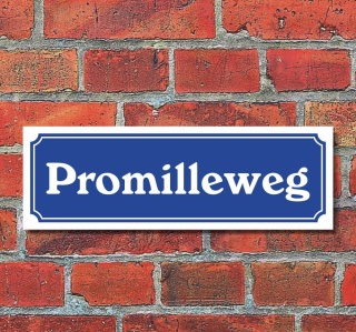 Schild im Straßenschild-Design "Promilleweg" 30 x10 cm Alu-Verbund
