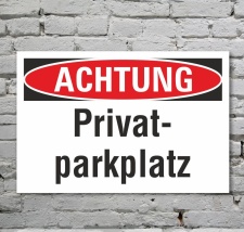 Schild Achtung Privatparkplatz Verbotsschild...