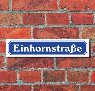 Schild im Straßenschild-Design "Einhornstraße" - 3 mm Alu-Verbund - 52 x 11 cm