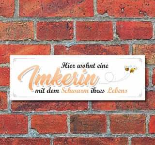 Schild Hier wohnt eine Imkerin Deko Geschenk Geburtstag - 30x10 cm Alu-Verbund