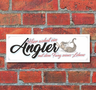 Schild Hier wohnt ein Angler Deko Geschenk Geburtstag - 30x10 cm Alu Verbund