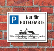 Schild Nur für Hotelgäste Parkverbot...