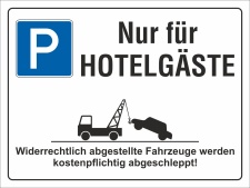 Schild Nur für Hotelgäste Parkverbot Halteverbot 200 x 150 mm 3 mm Alu-Verbund