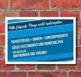 Schild Toilettenordnung Keine Binden und Träume runterspülen 3 mm Alu-Verbund