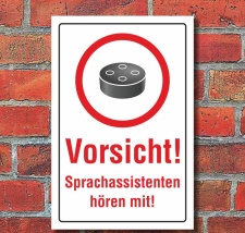Schild Vorsicht Feind Sprachassistenten hören mit...