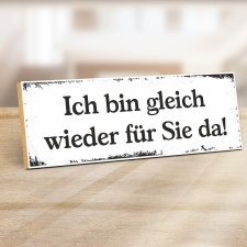 Vintage Shabby Holzschild "Ich bin gleich wieder...