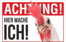 Schild Achtung Hier wache ich Huhn Henne Geschenk...