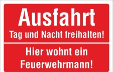 Schild Ausfahrt Tag und Nacht freihalten Feuerwehrmann 3...