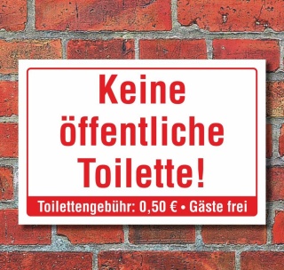 Schild Keine öffentliche Toilette, Gäste frei, WC Hinweisschild 3 mm Alu-Verbund