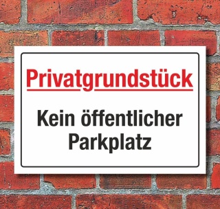 Schild Kein öffentlicher Parkplatz Parken verboten Privatgrundstück Alu-Verbund